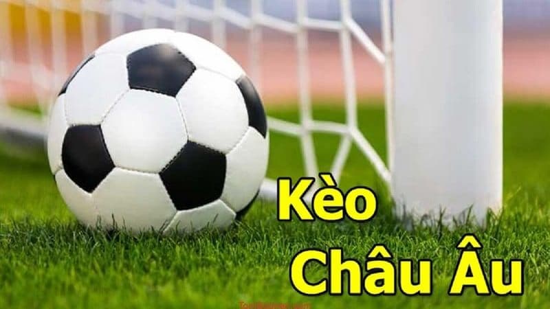 Những lợi ích khi chơi kèo châu Âu