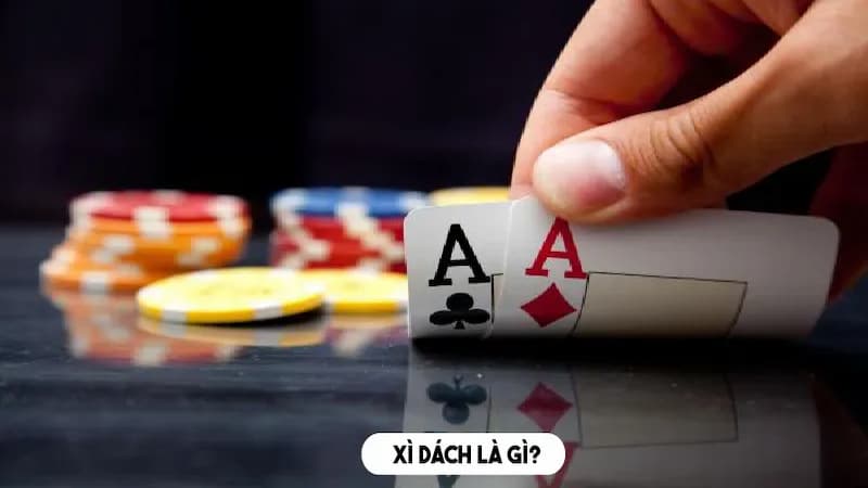 Định nghĩa trò chơi Xì Dách MEBET Định nghĩa trò chơi Xì Dách MEBET